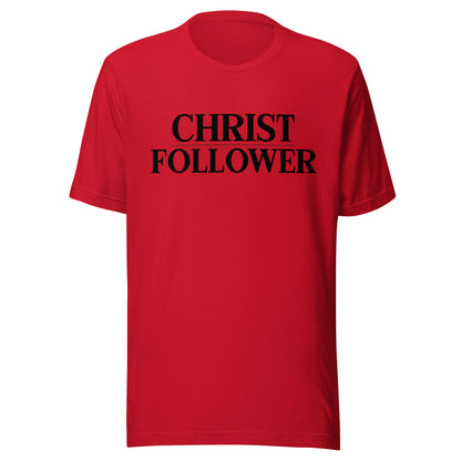 Christ Follower Uniset T-shirt