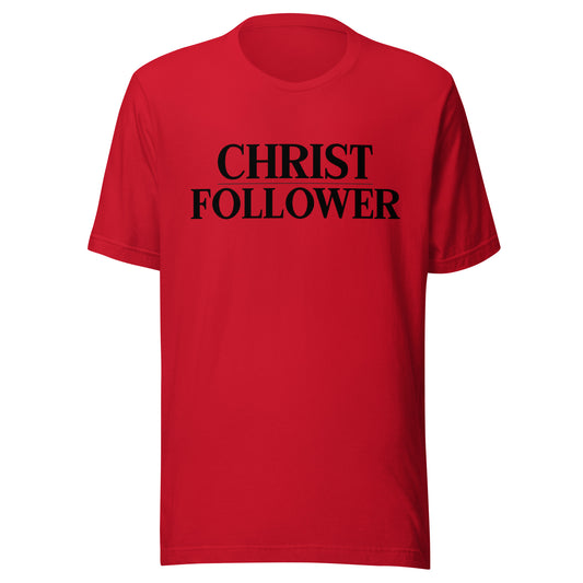 Christ Follower Uniset T-shirt