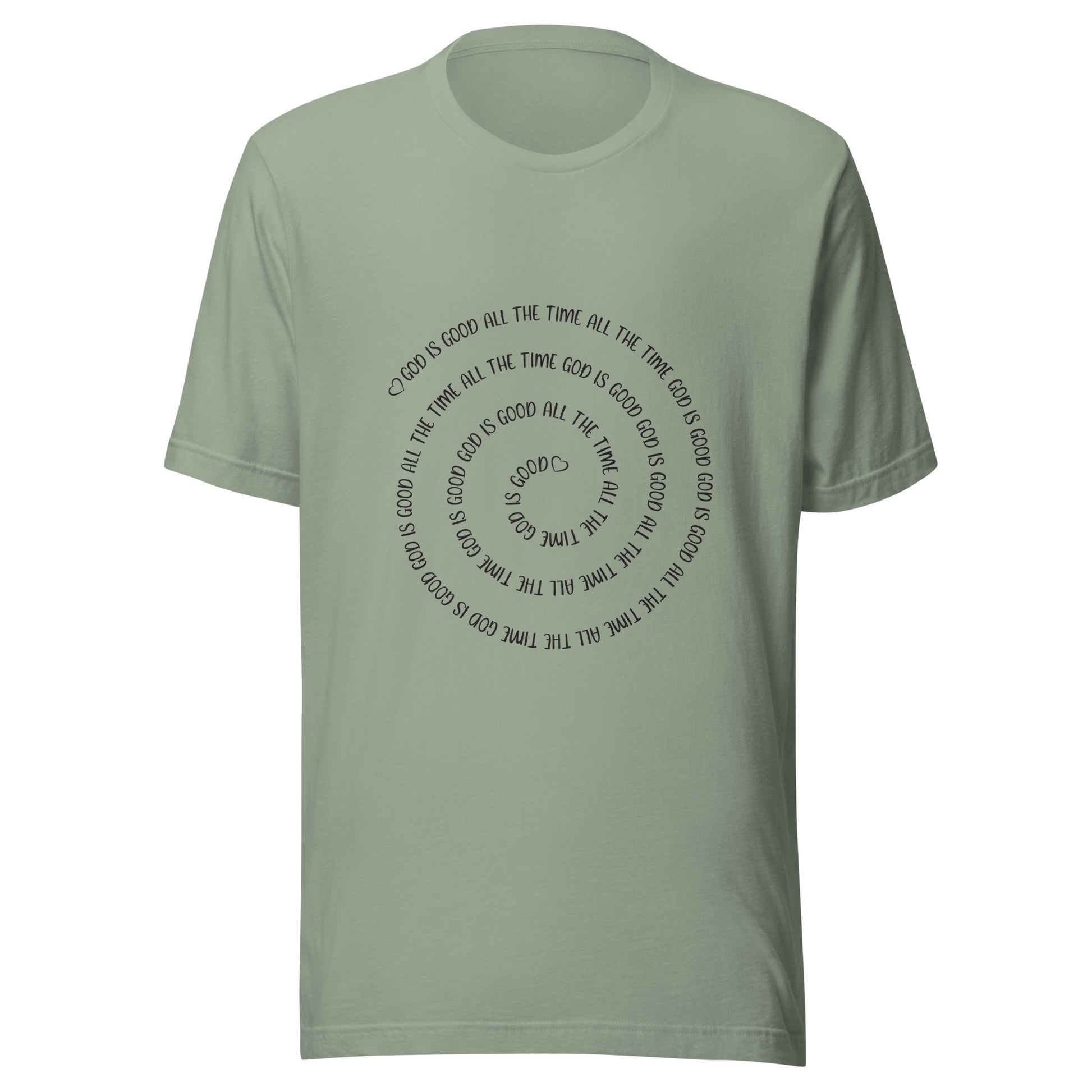 Sage short sleeve t-shirt that has a spiral of the words 'God is good all the time all the time God is good', with two small hearts one at the start of the spiral and one at the end in the middle.