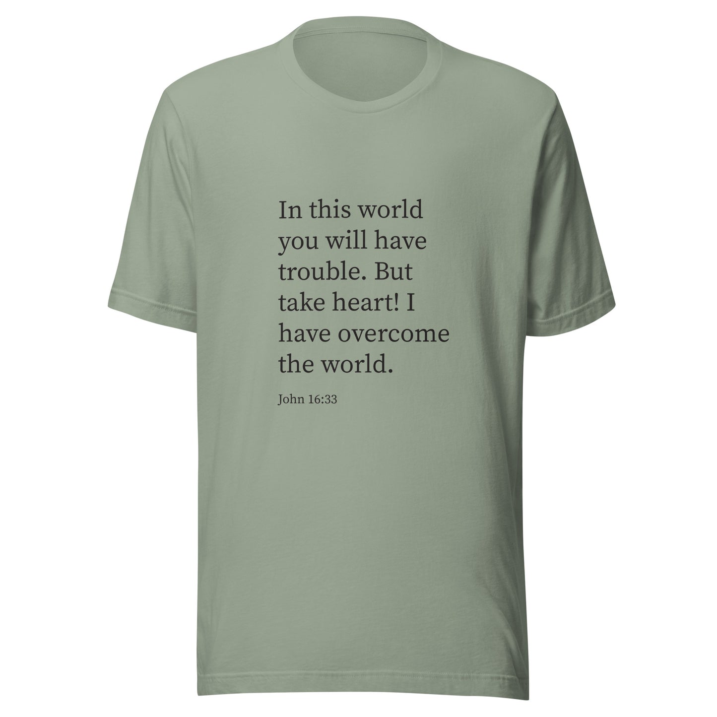 sage unisex short sleeve t-shirt with John 16:33 scripture. 