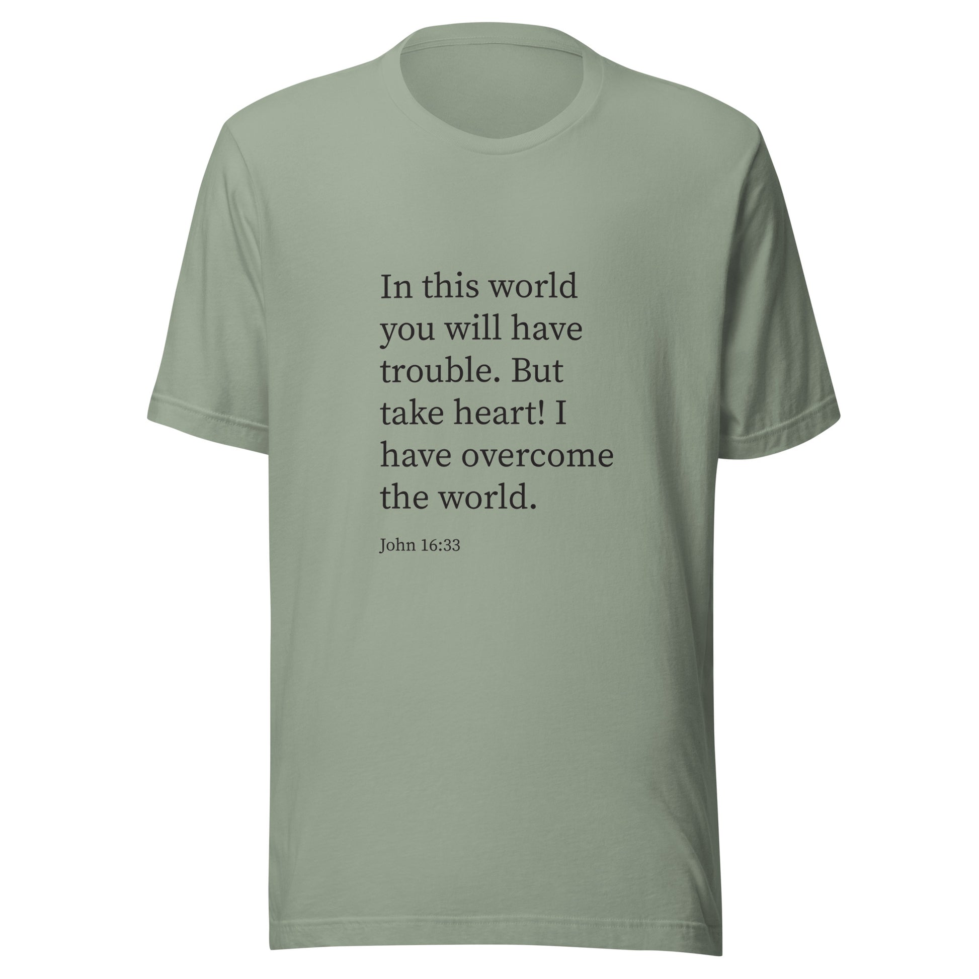 sage unisex short sleeve t-shirt with John 16:33 scripture. 