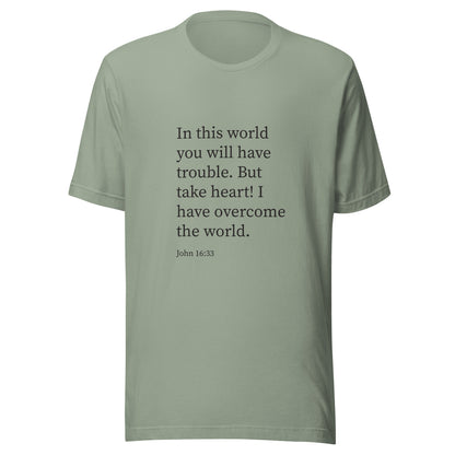 sage unisex short sleeve t-shirt with John 16:33 scripture. 