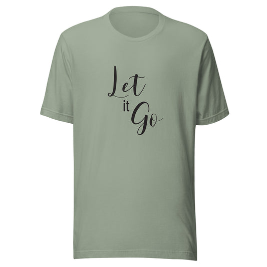 Sage unisex t-shirt that says 'Let it Go'.
