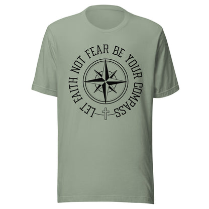 Sage unisex short sleeve t-shirt surrounding a compass are the words let faith not fear be your compass.