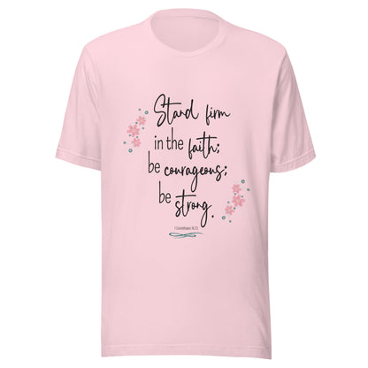 Soft pink unisex short sleeve tee that has 1 Corinthians 16:13 with six small pink flowers.