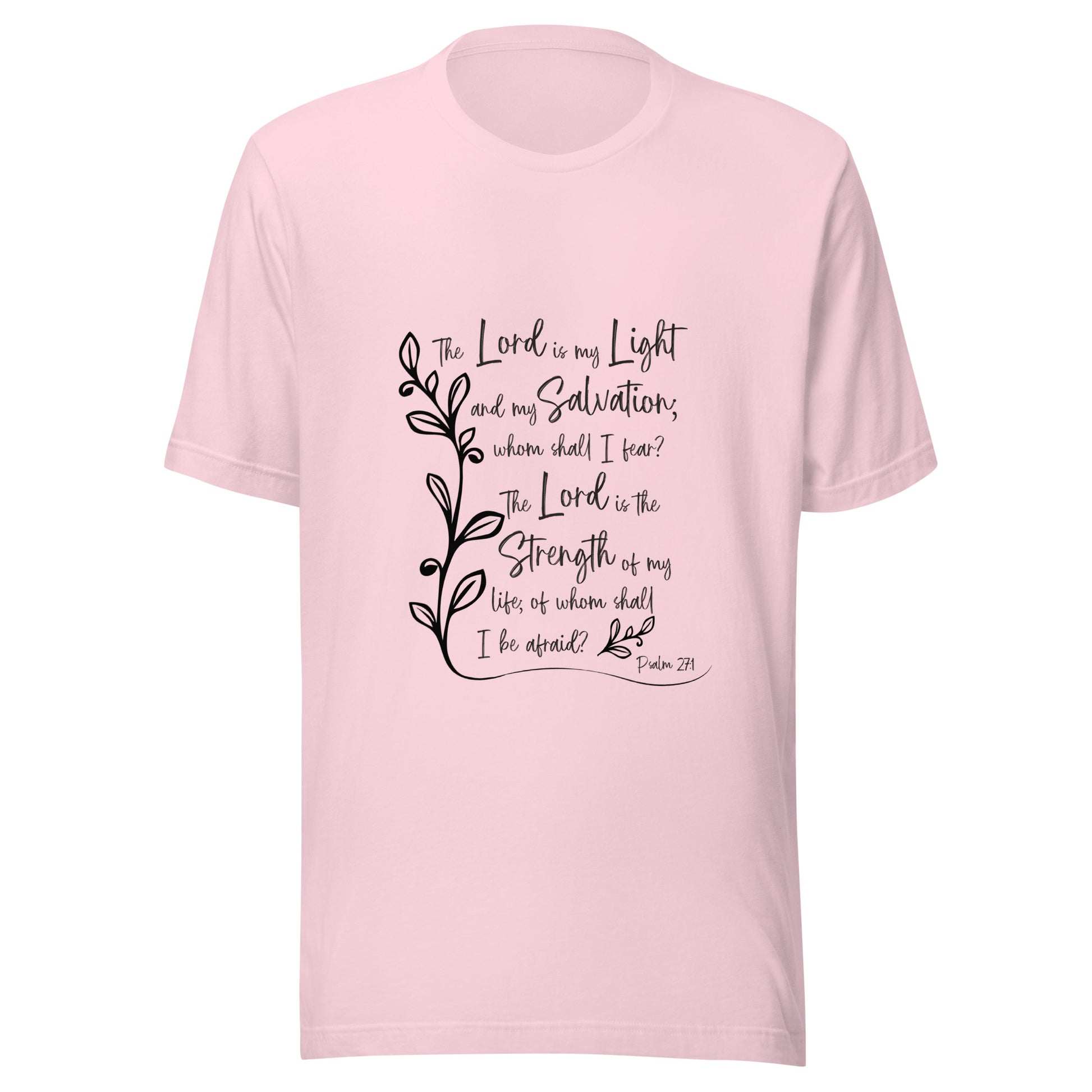 Soft pink unisex short sleeve t-shirt with Psalm 27:1 scripture with a vine up one side of the words.