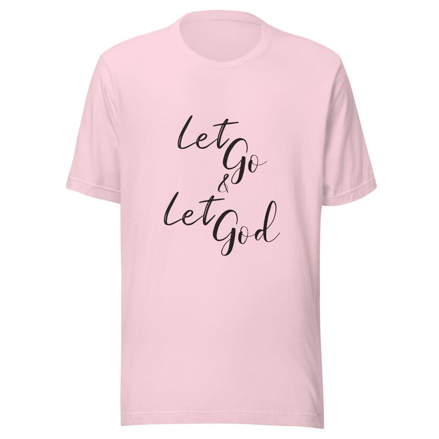 Pink unisex short sleeve t-shirt that states Let go & Let God.