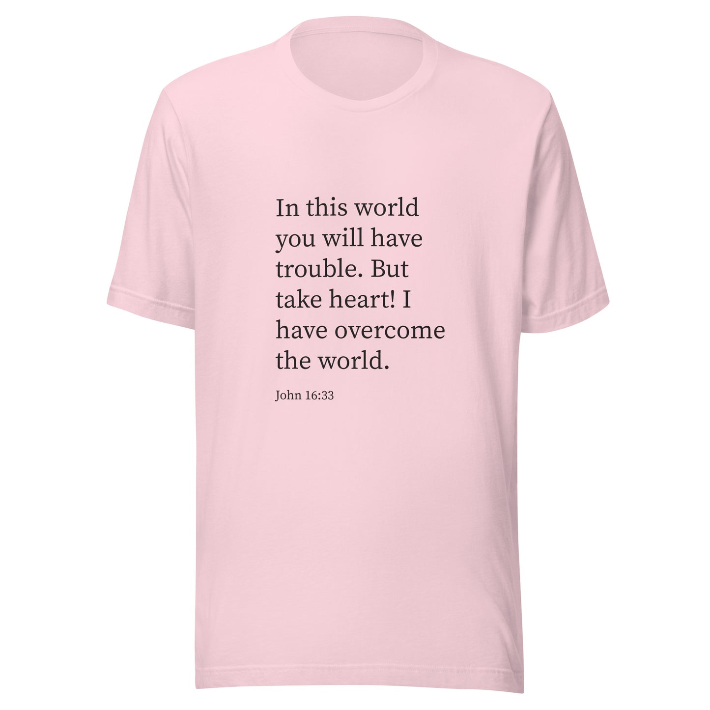 Soft pink unisex short sleeve t-shirt with John 16:33 scripture. 