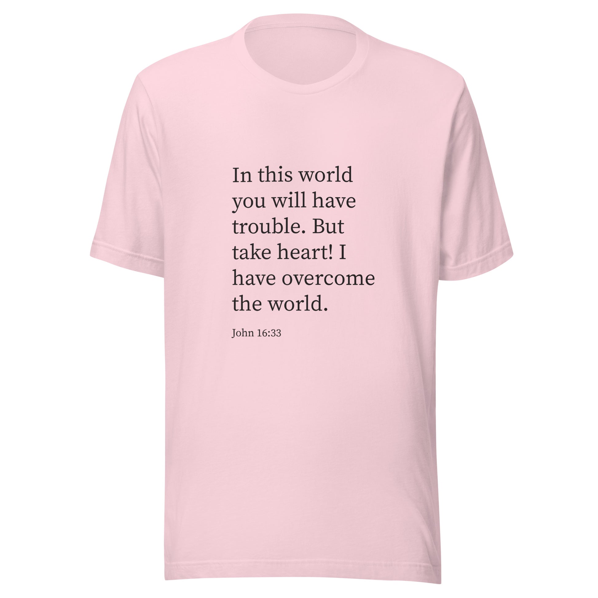 Soft pink unisex short sleeve t-shirt with John 16:33 scripture. 