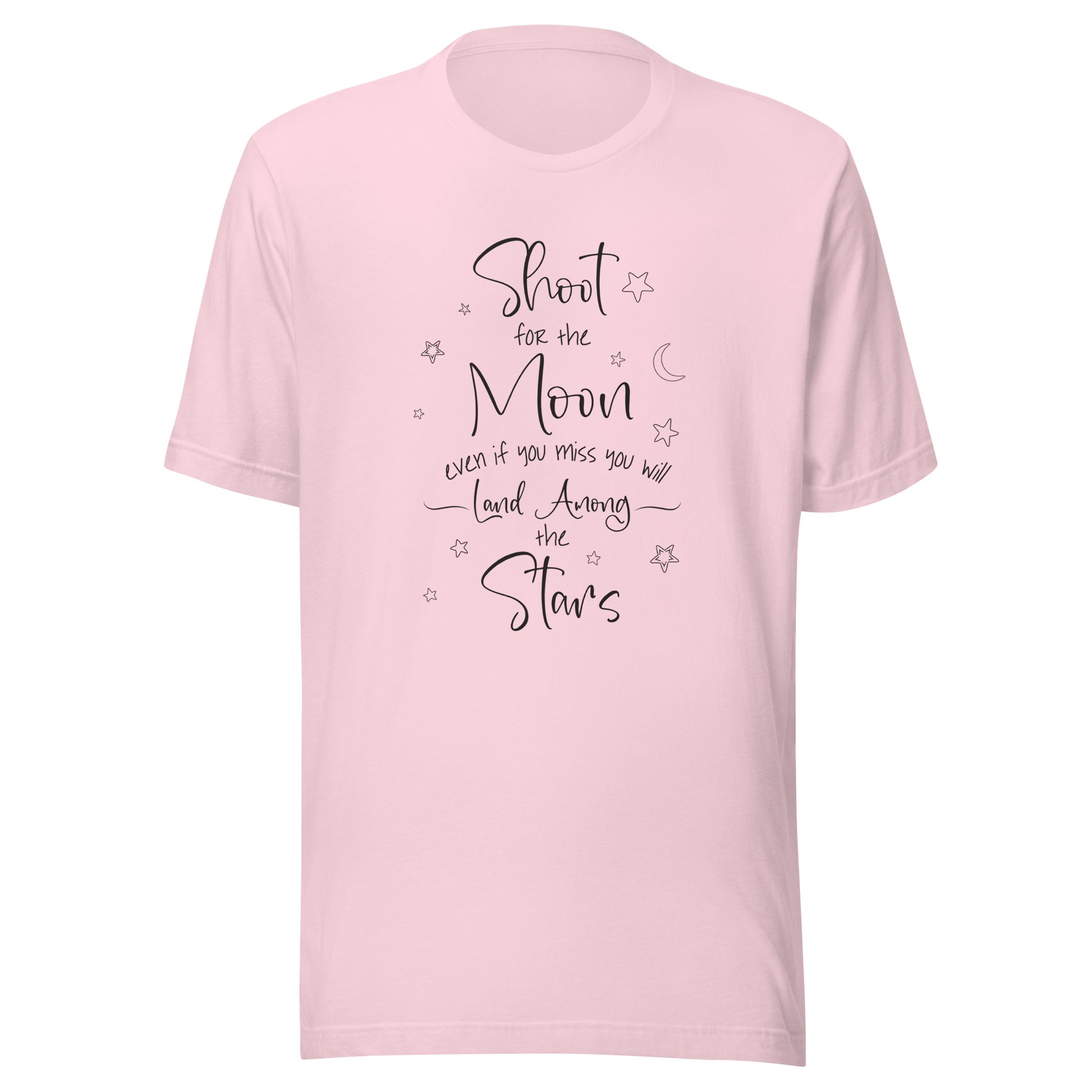 Soft pink unisex t-shirt that says 'Shoot for the moon even if you miss you will land among the stars' with a moon and scattered stars.
