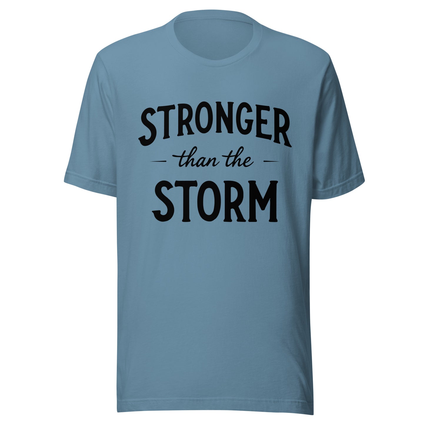 Stronger Than the Storm Unisex t-shirt