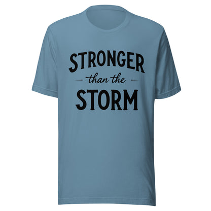 Stronger Than the Storm Unisex t-shirt