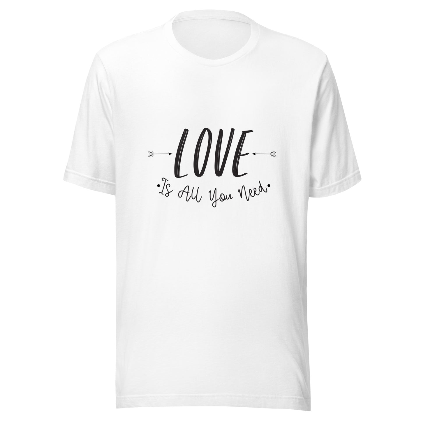 White unisex t-shirt that says 'Love is all you need' with two arrows pointing at the word love. 