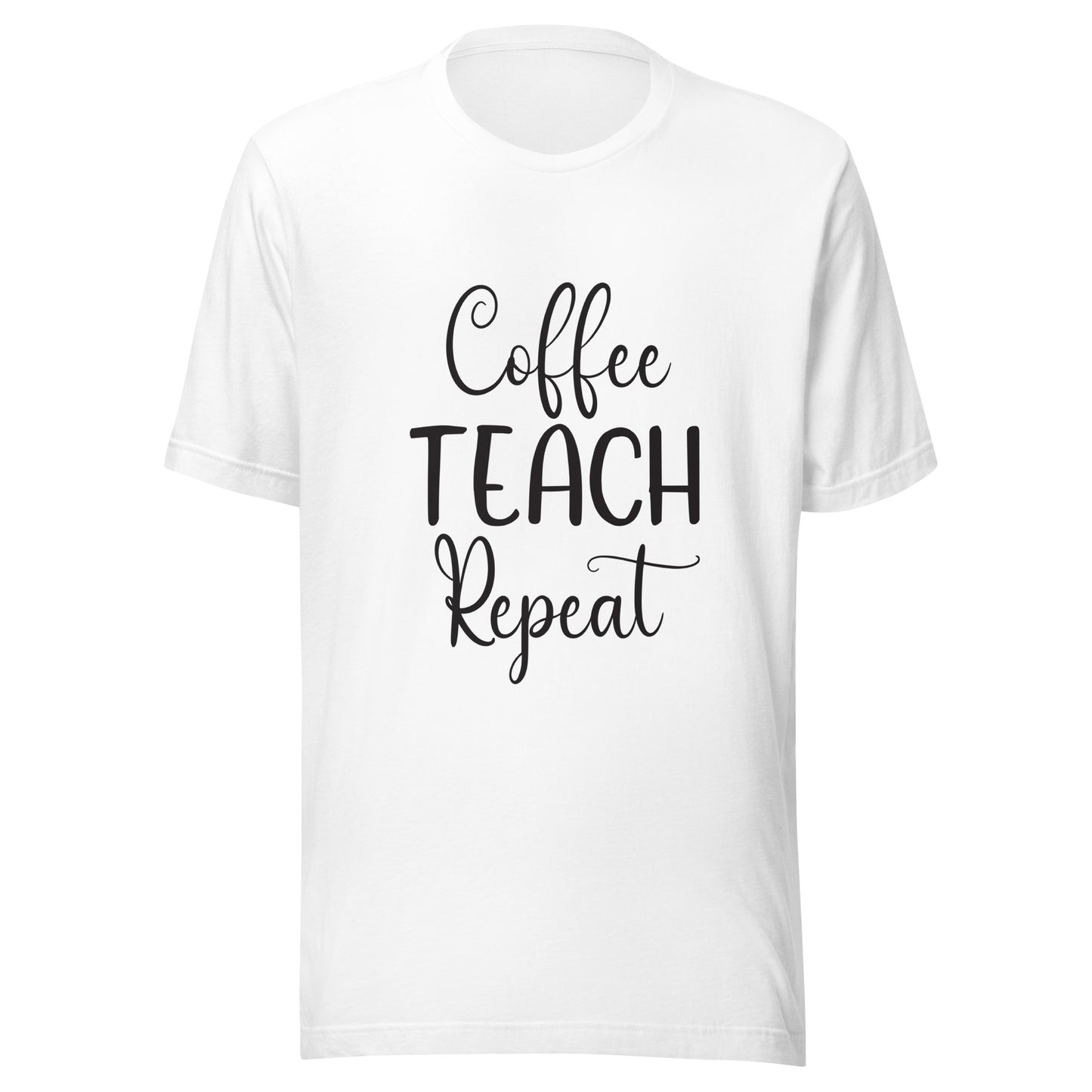 Coffee Teach Repeat Typography written on a Unisex white short sleeve t-shirt.