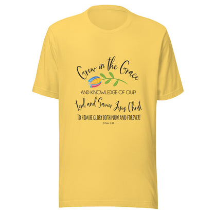 Yellow unisex short sleeve t-shirt that has a cute multi-colored flower with the words 'Grow in the Grace and knowledge of our Lord and Saviour Jesus Christ to Him be the glory both now and forever' in different fonts. 