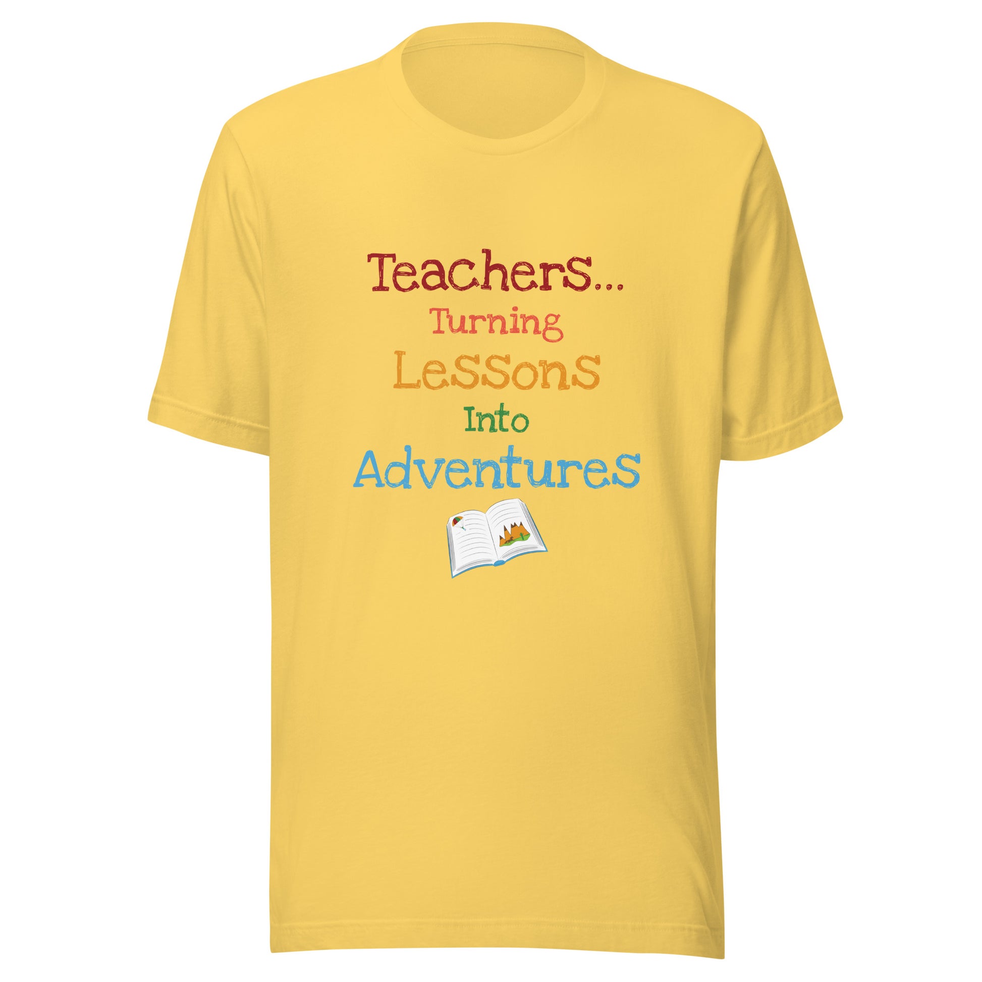 Short sleeve unisex t-shirt that says 'Teachers turning lessons into adventures' with an open book below writing. 