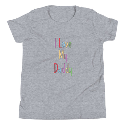 Heather gray short sleeve unisex youth sized t-shirt that says I Love My Daddy in multi color letters. 