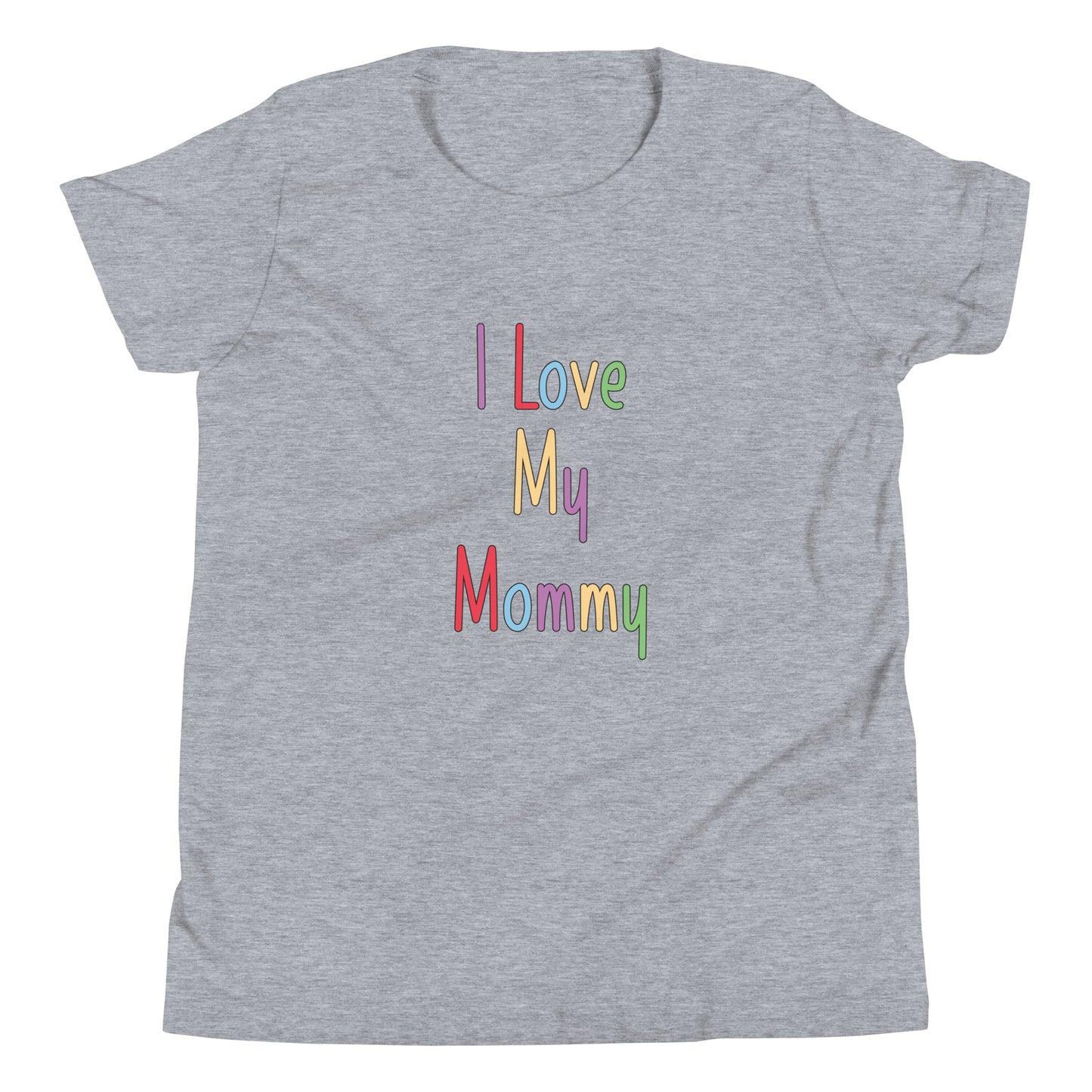 Heather gray short sleeve unisex youth sized t-shirt that says I Love My Mommy in multi color letters. 