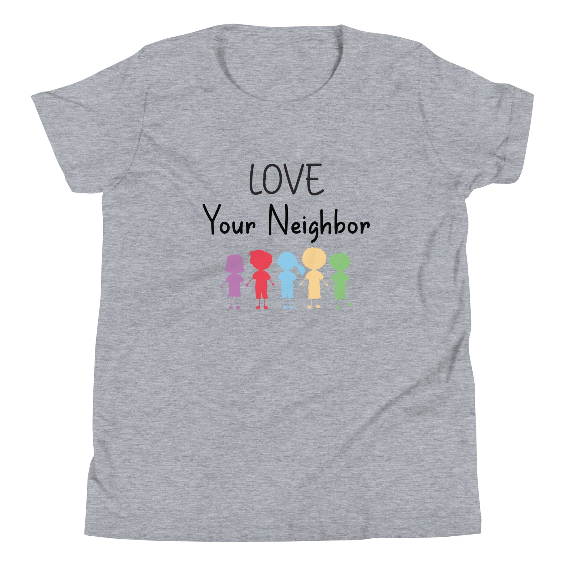 Heather gray short sleeve unisex youth sized t-shirt that says Love your neighbor with 5 children in different cute solid colors holding hands. 