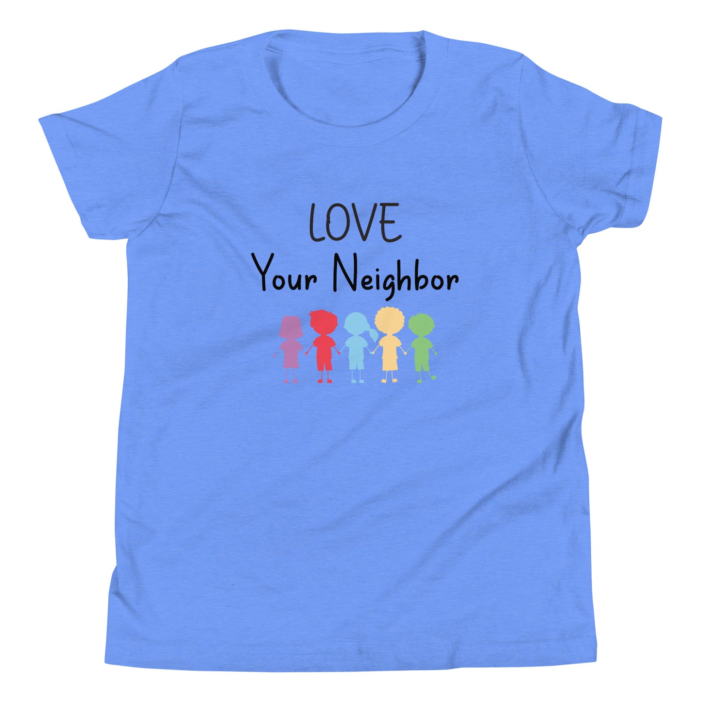 Blue short sleeve unisex youth sized t-shirt that says Love your neighbor with 5 children in different cute solid colors holding hands. 