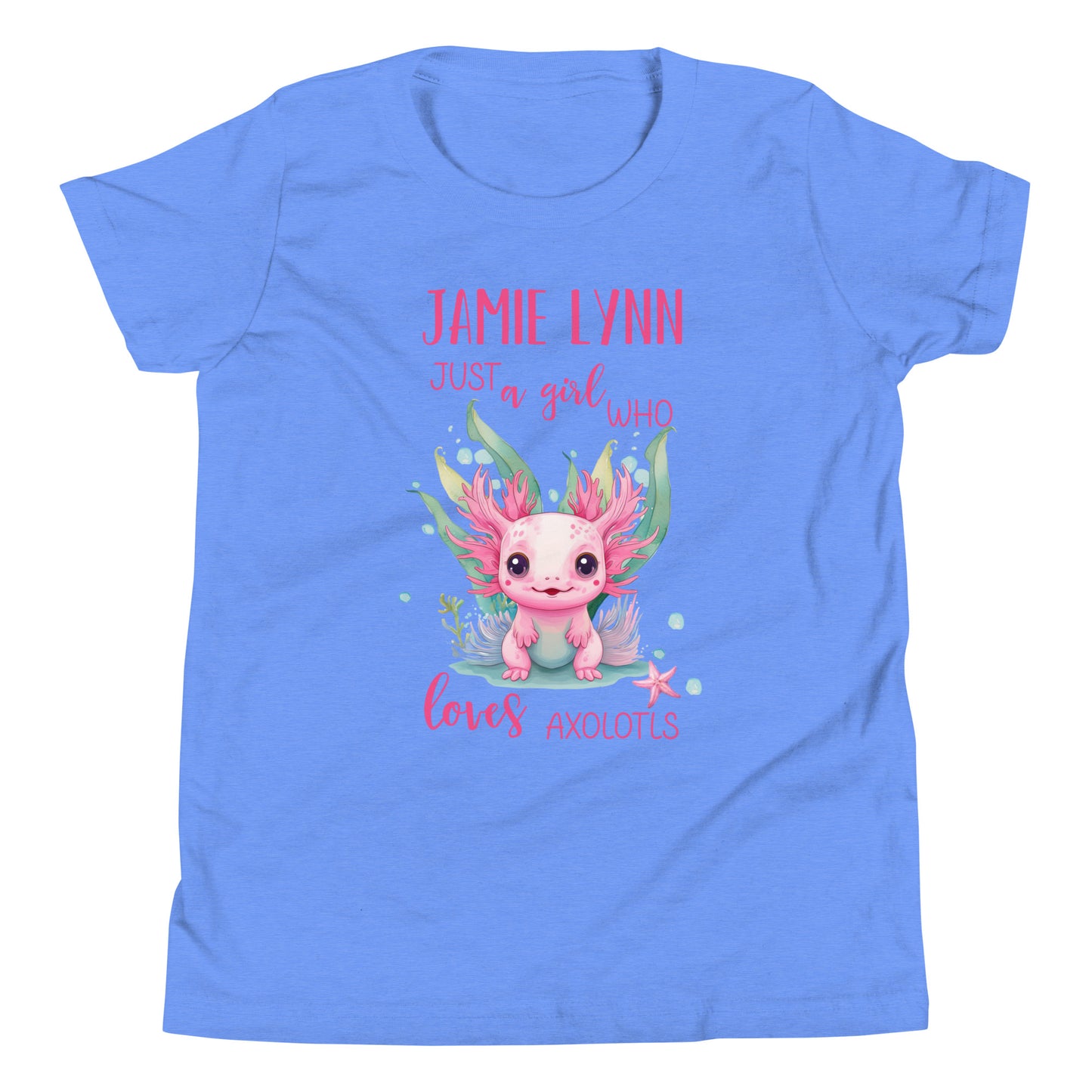 Personalized with child's name "Just a Girl who Loves Axolotls" Youth Short Sleeve T-Shirt.