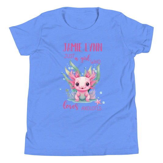 Personalized with child's name "Just a Girl who Loves Axolotls" Youth Short Sleeve T-Shirt.