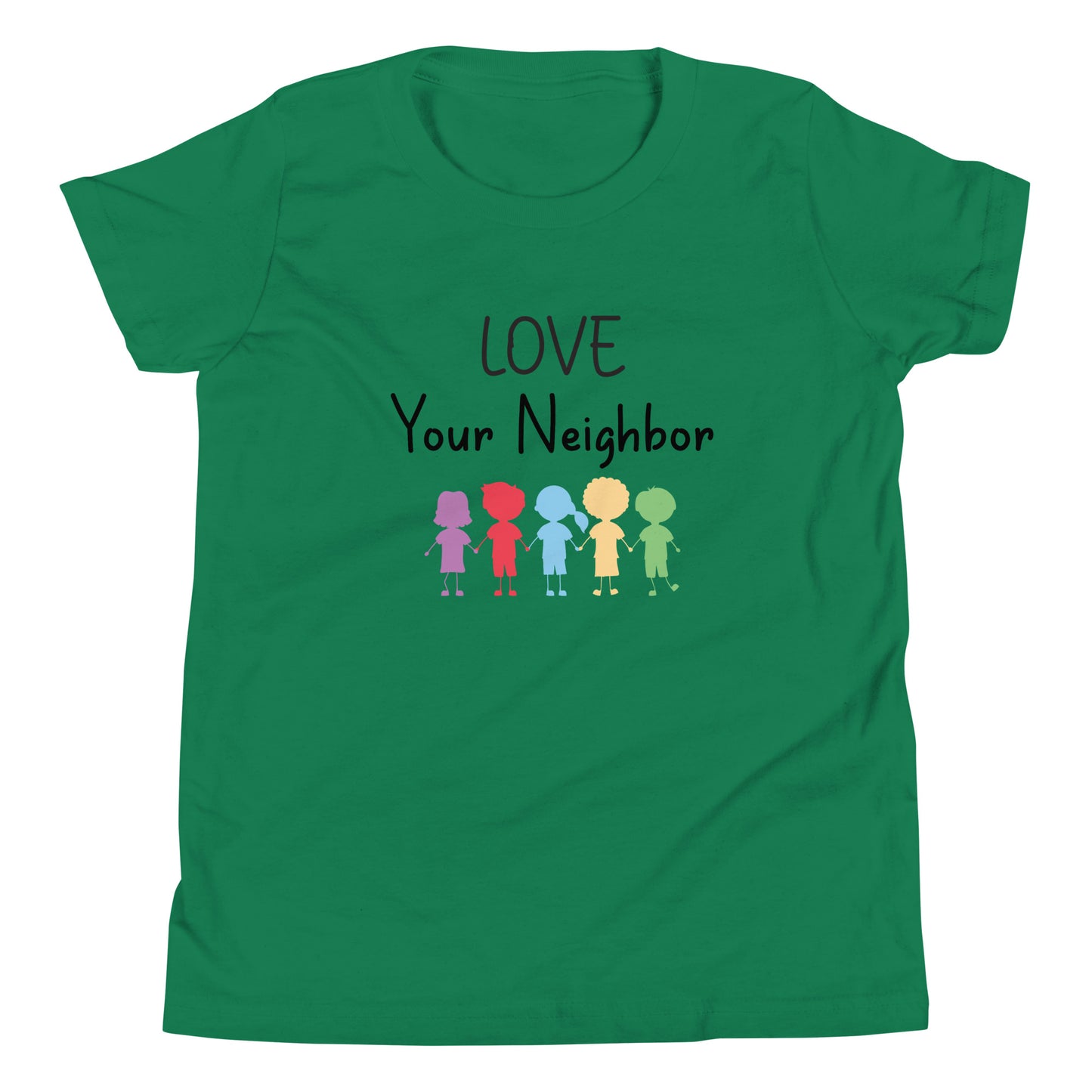 Kelly green short sleeve unisex youth sized t-shirt that says Love your neighbor with 5 children in different cute solid colors holding hands. 