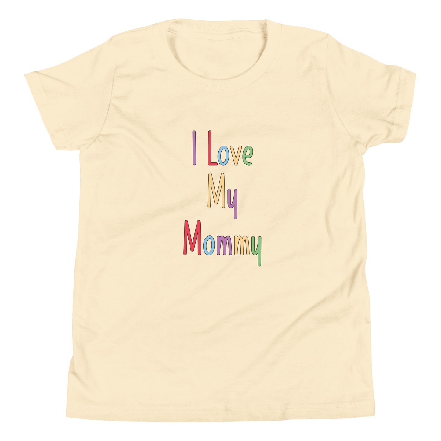 Natural short sleeve unisex youth sized t-shirt that says I Love My Mommy in multi color letters. 