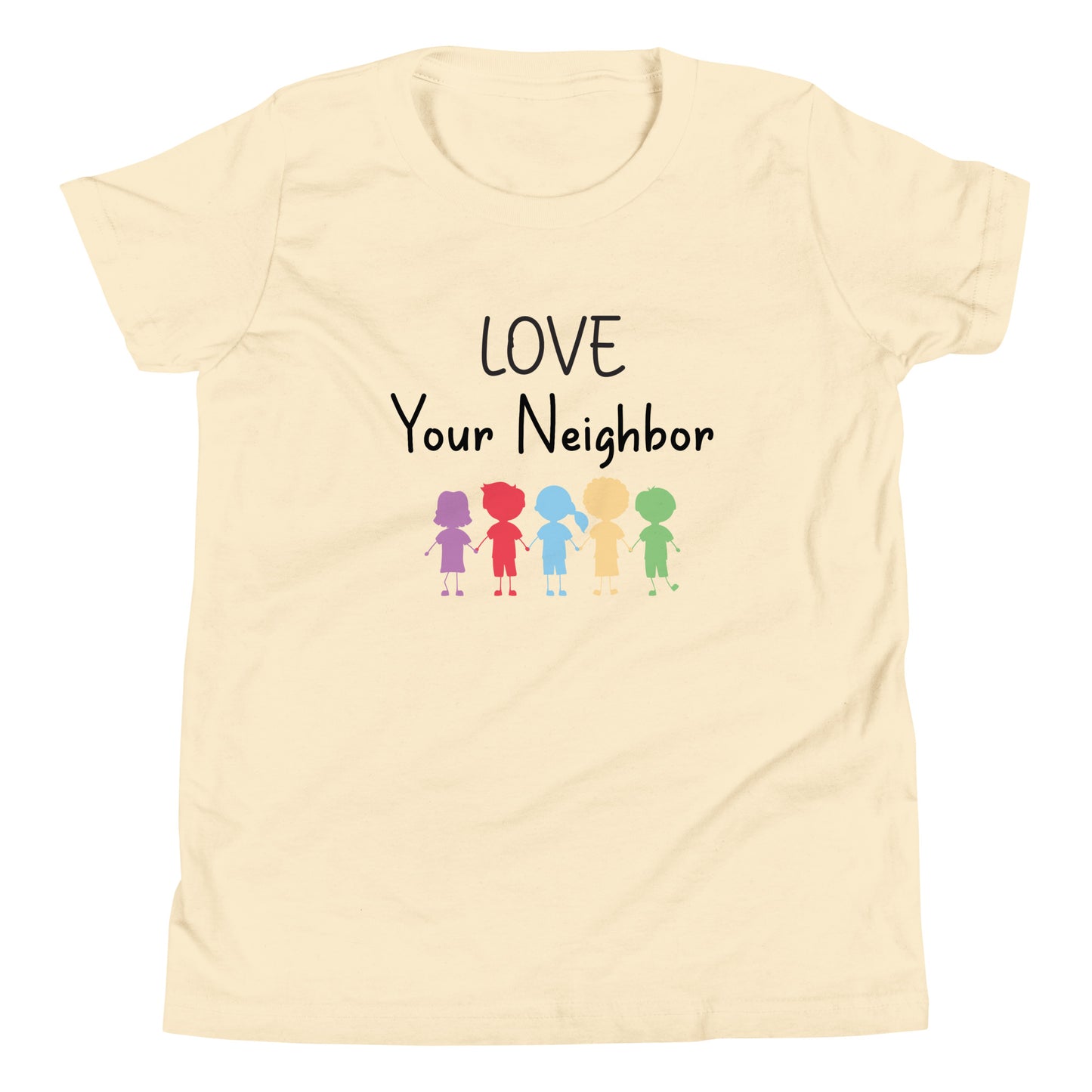 Natural short sleeve unisex youth sized t-shirt that says Love your neighbor with 5 children in different cute solid colors holding hands. 