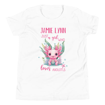  Personalized with child's name "Just a Girl who Loves Axolotls" Youth Short Sleeve T-Shirt.